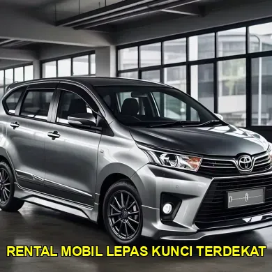 Rental Mobil Lepas Kunci Terdekat